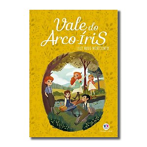 VALE DO ARCO-ÍRIS (Escrito em 1919 Sétimo livro da série - acompanha Anne dos 41 aos 43 anos)