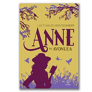 ANNE DE AVONLEA (escrito em 1909 segundo livro da série -acompanha Anne dos 16 aos 18 anos)
