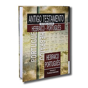 ANTIGO TESTAMENTO INTERLINEAR HEBRAICO-PORTUGUÊS VOLUME 2