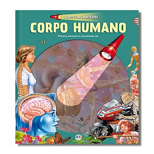 CORPO HUMANO - EXPLORANDO COM A LANTERNA