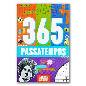 365 PASSATEMPOS - Atividades, Passatempos, Raciocínio