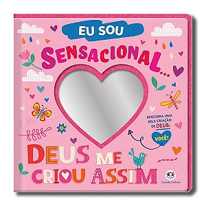 EU SOU SENSACIONAL... DEUS ME CRIOU ASSIM!