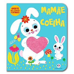 MAMÃE COELHA - CORAÇÃO FOFINHO
