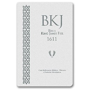 BÍBLIA KING JAMES FIEL 1611 Letra normal COM REFERÊNCIAS PILCROWS PROFECIAS MESSIÂNICAS CAPA LUXO BRANCA