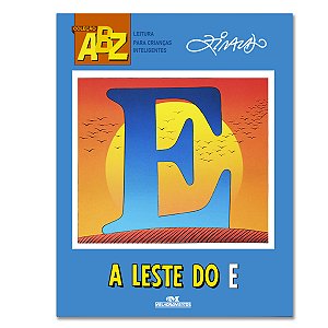 A LESTE DO E