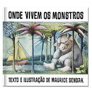 ONDE VIVEM OS MONSTROS - Capa Dura