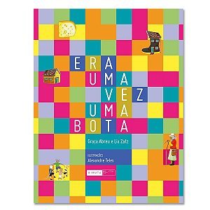 ERA UMA VEZ UMA BOTA