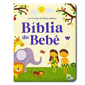 MEU LIVRO FOFINHO: BÍBLIA DO BEBÊ CAPA ALMOFADADA