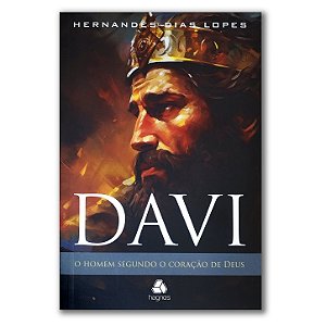 DAVI - O HOMEM SEGUNDO O CORAÇÃO DE DEUS