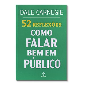 52 REFLEXÕES: COMO FALAR BEM EM PÚBLICO