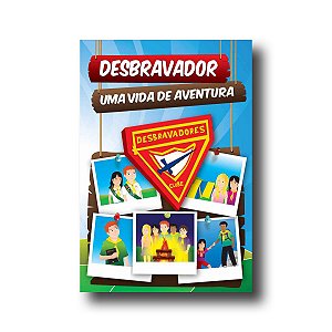 DESBRAVADORES: UMA VIDA DE AVENTURA Folheto promocional / divulgação