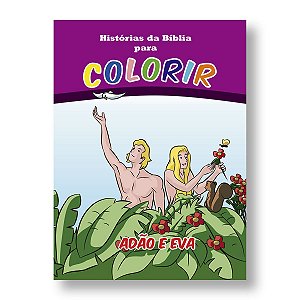 HISTÓRIAS DA BÍBLIA PARA COLORIR ADÃO E EVA