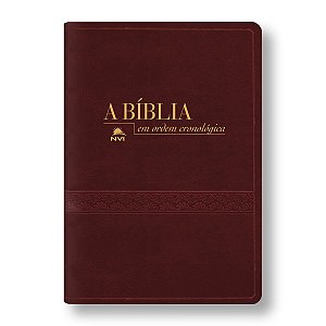 A BÍBLIA NVI ORDEM CRONOLÓGICA, Letra normal capa Luxo vinho