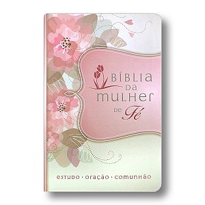 BÍBLIA DA MULHER DE FÉ - LUXO CAPA FLORES