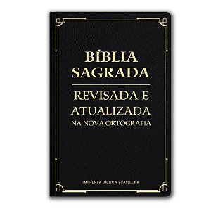 BÍBLIA ARA - REVISADA E ATUALIZADA - LETRA GRANDE - CAPA SEMI-LUXO - PRETA
