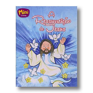 MINI BÍBLICOS A RESSURREIÇÃO DE JESUS