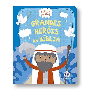 BÍBLIA DO BEBÊ - GRANDES HERÓIS DA BÍBLIA