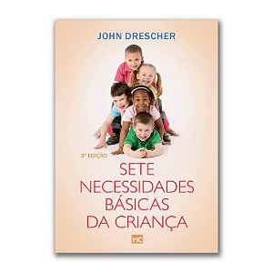SETE NECESSIDADES BÁSICAS DA CRIANÇA
