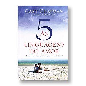 AS CINCO LINGUAGENS DO AMOR - 3° edição