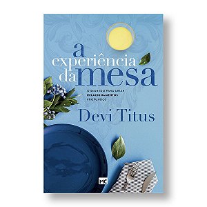 EXPERIÊNCIA DA MESA, A - DEVI TITUS