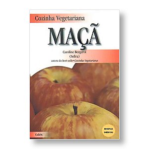 COLEÇÃO: COZINHA VEGETARIANA: MAÇÃ