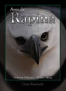 Livro Aves de Rapina do Brasil (diurnas)