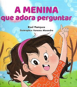 A Menina que adora Perguntar