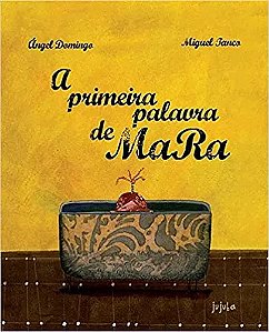 A Primeira palavra de Mara