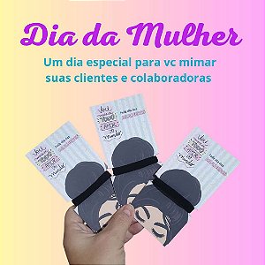 CARD + BUCHINHA P CABELO - DIA DA MULHER