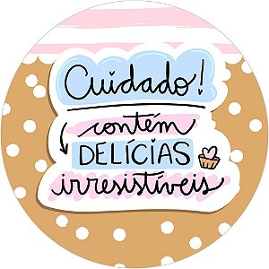 Etiqueta Adesiva CUIDADO CONTEM DELICIAS IRRESISTIVEIS