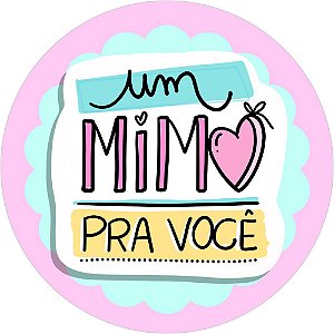 Etiqueta Adesiva UM MIMO PRA VOCÊ
