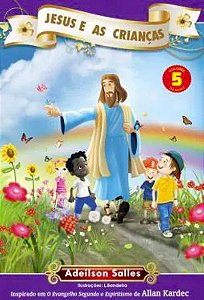 Jesus e as Crianças - Vol. 5