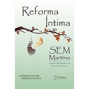 Reforma Íntima Sem Martírio