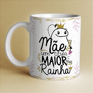 Caneca em Cerâmica Flork - Mãe, um título melhor que rainha