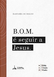 B.O.M é seguir a Jesus