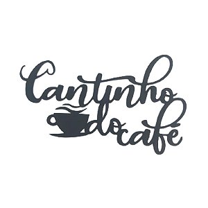 Cantinho do Café Preto Fosco Placa Decorativa em MDF