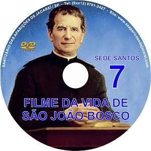 DVD SEDE SANTOS 07- VIDA DE SÃO JOÃO BOSCO