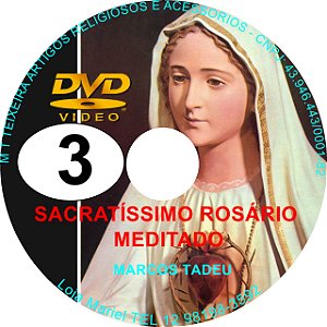 DVD DO SACRATÍSSIMO ROSÁRIO MEDITADO 3