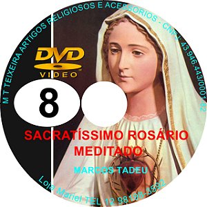 DVD DO SACRATÍSSIMO ROSÁRIO MEDITADO 8