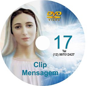 DVD CLIP DE MENSAGENS DE NOSSA SENHORA 017