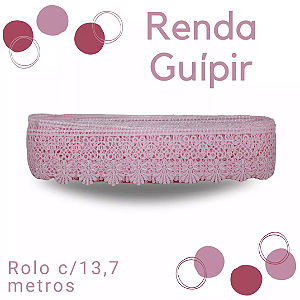 Renda Guipir CHL-435 5.0 Cm -  Rolo C/13.7 Metros Cor:Rosa-Bebe