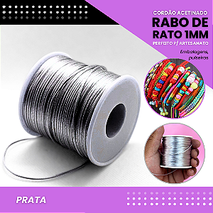 Cordão Acetinado Rabo de Rato - Fio de Seda - 1mm - Rolo C/100 Mts COR:PRATA