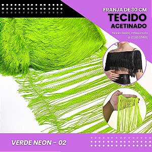 Franja de Tecido Acetinado - 30 cm - Grade de Cores - Rolo C/10 Mts COR:VERDE-NEON-02