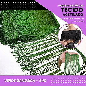 Franja de Tecido Acetinado - 30 cm - Grade de Cores - Rolo C/10 Mts COR:VERDE-BANDEIRA-540