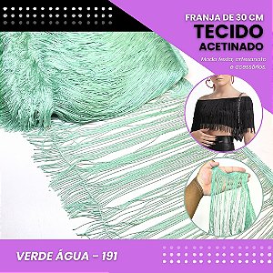 Franja de Tecido Acetinado - 30 cm - Grade de Cores - Rolo C/10 Mts COR:VERDE-AGUA-191