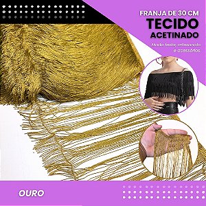 Franja de Tecido Acetinado - 30 cm - Grade de Cores - Rolo C/10 Mts COR:OURO