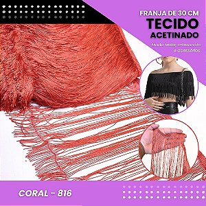 Franja de Tecido Acetinado - 30 cm - Grade de Cores - Rolo C/10 Mts COR:CORAL-816