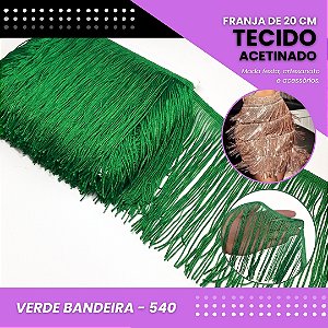 Franja de Tecido Acetinado - 20 cm - Grade de Cores - Rolo C/10 Mts COR:VERDE-BANDEIRA-540