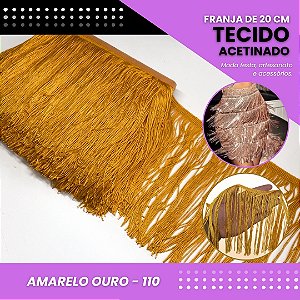 Franja de Tecido Acetinado - 20 cm - Grade de Cores - Rolo C/10 Mts COR:AMARELO-OURO-110