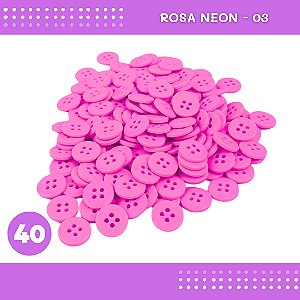 Botão de Camisaria 4 Furos 01485 Tam:40 - Pct c/144 Unid. Cor:ROSA-NEON-03